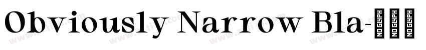 Obviously Narrow Bla字体转换